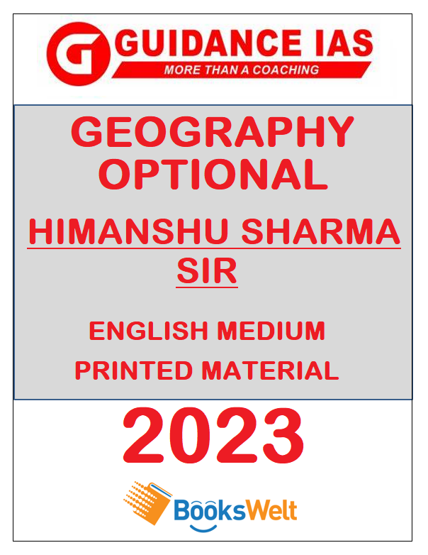 Guidance IAS Himanshu Sharma Sir Geography Optional English Printed Material 2023